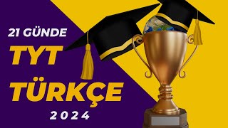 21 GÜNDE TYT TÜRKÇE KAMPI  2024 TYT [upl. by Yruam462]