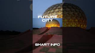 Auroville Indias Futuristic City india FutureCity Shorts Auroville smartinfo2 [upl. by Simon198]