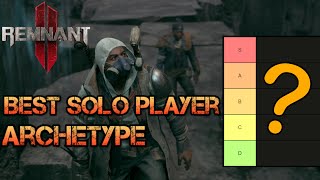 Remnant 2  Best Solo Player Class  Tier List [upl. by Enomis]