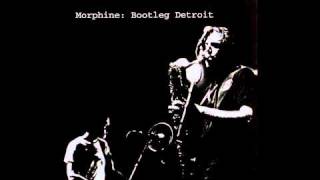 Morphine Bootleg Detroit 94  You look like rain [upl. by Zackariah]