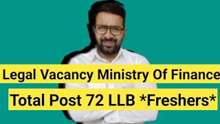 LAW Vacancy IN Ministry Of Finance and DLSA  Total Post 72 LLB  Freshers [upl. by Brok]