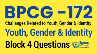 BPCG172 Youth Gender and Identity Block 4 Question  BPCG 172 Previous Year Question Paper [upl. by Klein84]