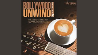 Aise Na Mujhe Tum Dekho The Unwind Mix [upl. by Oiled269]