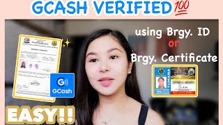 GCASH VERIFIED using Brgy ID or Brgy Certificate only 2020 💯 Easy Guide [upl. by Nairb596]