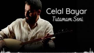 Celal Bayar  Tutamam Seni [upl. by Notniuq]