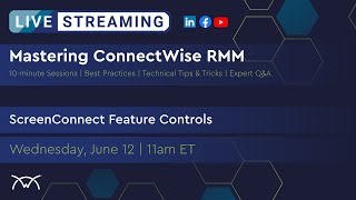 Mastering RMM  ScreenConnect Feature Controls [upl. by Hildagarde]