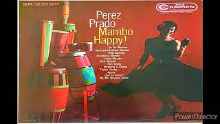 PEREZ PRADOMAMBO HAPPYFULL ALBUM1957 [upl. by Handler]