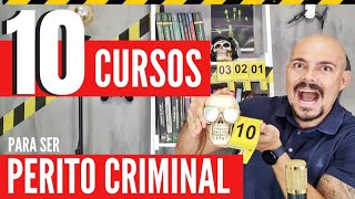 🔴 TOP 10 CURSOS PARA SER PERITO CRIMINAL  GRADUAÇÃO  PERÍCIA [upl. by Currie]