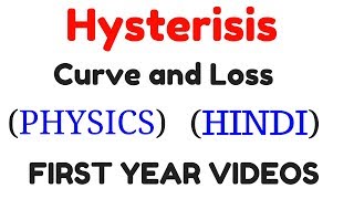 Hysterisis curve and Loss  Engineering Physics 1 Lectures In Hindi [upl. by Elegna]