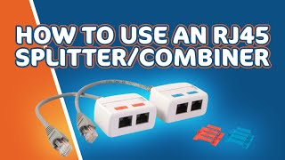 How to Use an RJ45 SplitterCombiner [upl. by Goeselt]