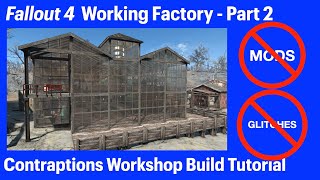 Fallout 4  Working Factory Part 2  NO MODS NO GLITCHES Warehouse Build Tutorial [upl. by Breena883]