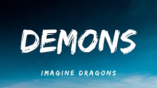 Imagine Dragons  Demons Lyrics [upl. by Debbra860]