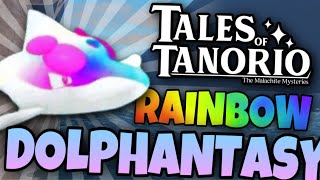 How to Get RAINBOW Dolphantasy in Tales of Tanorio [upl. by Naghem216]