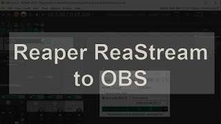 Reaper ReaStream to OBS  How To [upl. by Jeanne]