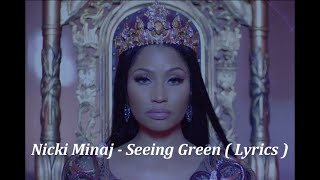 Nicki Minaj  Seeing Green  Lyrics Verse [upl. by Lorine]