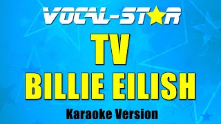 Billie Eilish  TV Karaoke Version [upl. by Arocahs481]