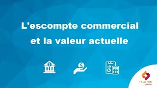 Lescompte commercial et la valeur actuelle [upl. by Dazhahs]