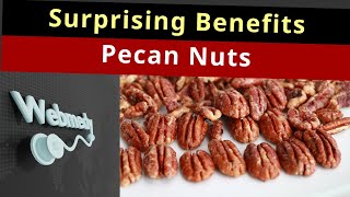 Health Benefits of Pecans  Pecan Nuts Benefits that will Surprise you [upl. by Nitfa]