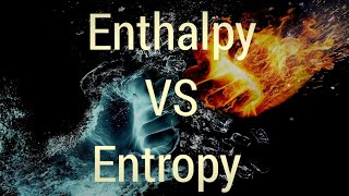 Enthalpy vs EntropyThermodynamics Engineering chemistry [upl. by Alimrahs432]