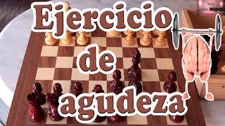 Pequeño ejercicio de agudeza táctica Ajedrez [upl. by Proctor]