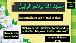 Say Hasbunallahu Wa Nimal Wakeel Powerful DUA  1000 times recitation MashaAllahFR [upl. by Sixel]