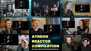 AYREON  REACTION COMPILATION  The Day That The World Breaks Down  Part I [upl. by Hew]