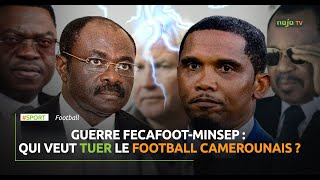 GUERRE FECAFOOTMINSEP Qui veut tuer le football camerounais [upl. by Litha315]