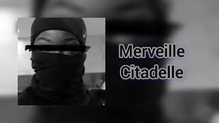 Merveille  Citadelle  Audio officiel [upl. by Jon]