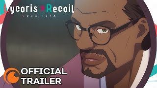 Lycoris Recoil  OFFICIAL TRAILER [upl. by Nageek]