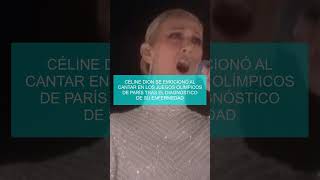 Céline Dion se emocionó al cantar en los Juegos Olímpicos de París tras el diagnóstico de su enferme [upl. by Aidan]