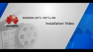 SUN2000 3KTL10KTLM0 Installation Video [upl. by Fiona124]