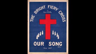 The Bright Fiery Cross 1924 [upl. by Nevet]