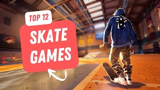 Top 12 Best Skate Games for PC and Consoles in 2024 [upl. by Waterer]