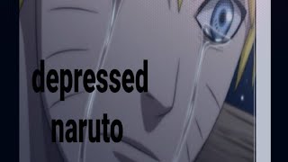 depressed naruto part 2 [upl. by Ashjian]