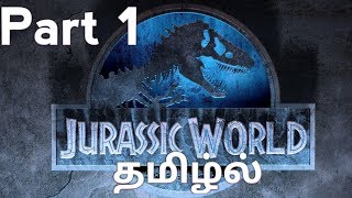 Jurassic world Part 1 in Tamil [upl. by Herzel]