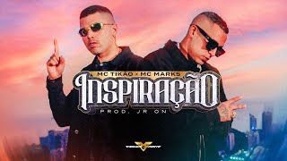 Inspiração  MC Tikão e MC Marks Prod JR ON Videoclipe Oficial [upl. by Sharia]