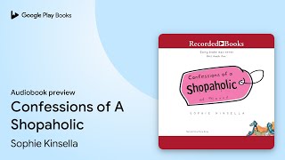 Confessions of A Shopaholic by Sophie Kinsella · Audiobook preview [upl. by Hamnet]