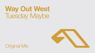 Way Out West  Tuesday Maybe [upl. by Tristan]