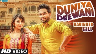 DUNIYA DEEWANI Full Video Song  DAVINDER GILL  Beat Minister Latest Punjabi Song 2016 [upl. by Aniretake]