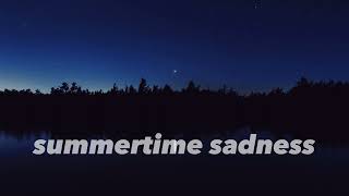 Summertime Sadness slowed and reverb 1 Hour [upl. by Miles]