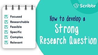 How to Develop a STRONG Research Question  Scribbr 🎓 [upl. by Helas661]