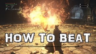 Bloodborne How to Beat Watchdog of the Old Lords BOSS Defiled Chalice Dungeon [upl. by Allecram]