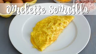 OMELETTE  Cómo Hacer Un Omelette de Huevo  SyS [upl. by Aroz]