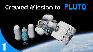 Project Andoria  Crewed Mission to Pluto Part 1  KSP RSSROROKerbalism [upl. by Castor]