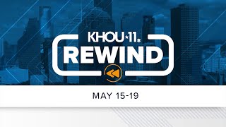 KHOU 11 Rewind May 1519 [upl. by Pennebaker317]