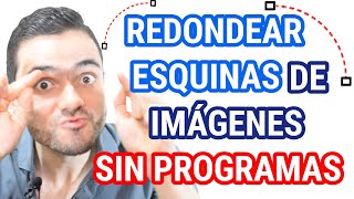 💥 Cómo REDONDEAR LAS ESQUINAS de IMÁGENES Online 🌆 [upl. by Candice]