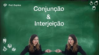 Conjunção amp Interjeição  Prof Explica [upl. by Amerak141]