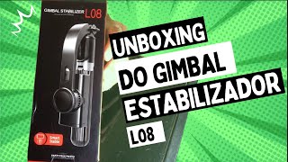 Unboxing do gimbal estabilizador L08 [upl. by Nerrol]