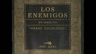 Los Enemigos  Obras Escocidas 2001  FULL ALBUM [upl. by Elirpa78]