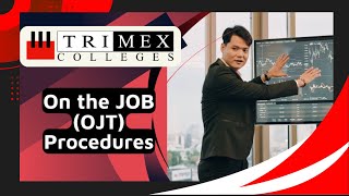 Trimex Colleges OJT Procedures [upl. by Sisely908]